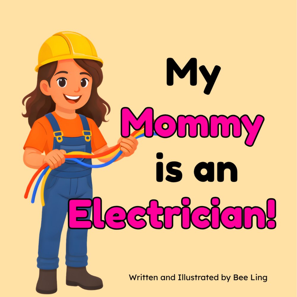 Cover of My Mommy Is An Electrician!